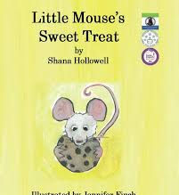 Children's Book Review: LITTLE MOUSE'S SWEET TREAT