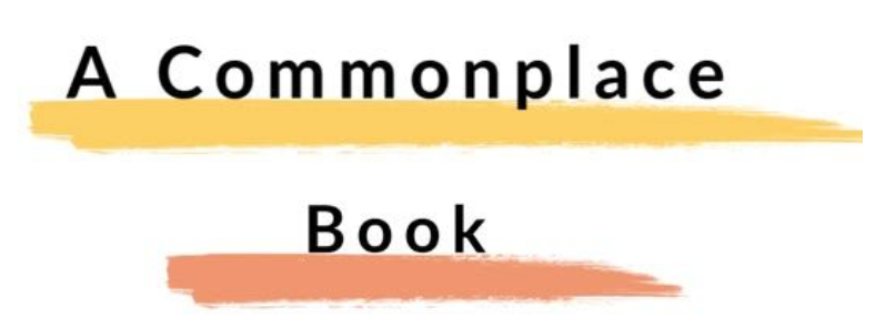 Commonplace Books - Part 1
