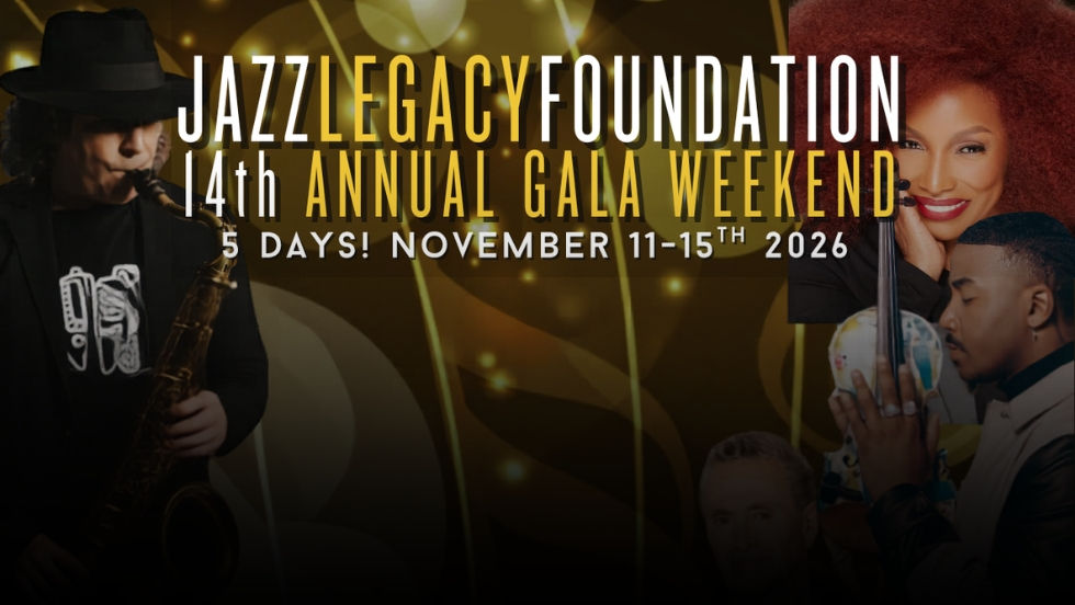 JAZZ LEGACY FOUNDATION 14TH ANNUAL GALA
