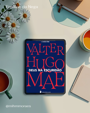 Livro Deus na escuridão do Valter Hugo Mãe