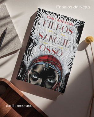 Livro Filho de sague e osso da Tomi Adeyemi