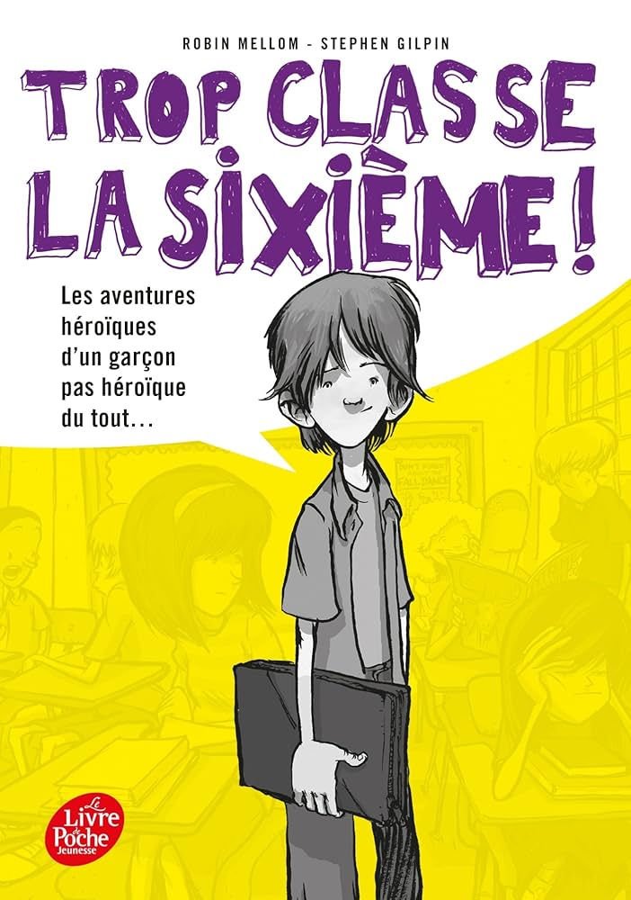 9. Trop classe la 6e