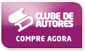 Compre no Clube de Autores