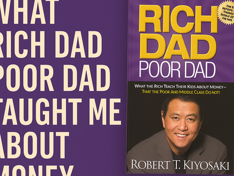 What Rich Dad Poor Dad Taught Me About Money (That School Never Did)