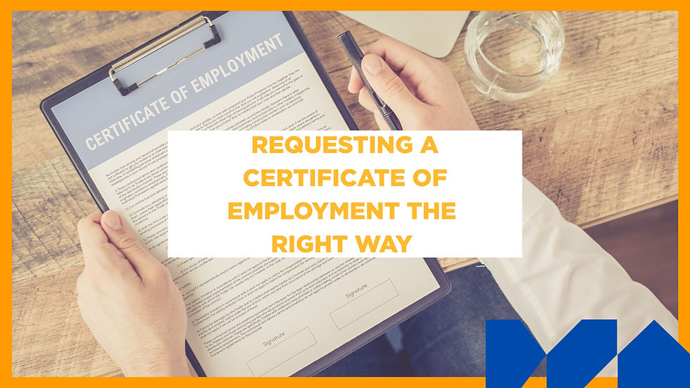 Hands hold a clipboard with a "Certificate of Employment" on a wooden table. Text overlay reads, "Requesting a Certificate of Employment the Right Way."