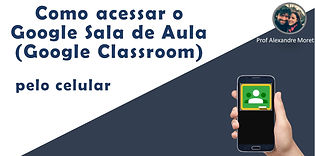 Como Acessar Classroom Celular sem CMSP.