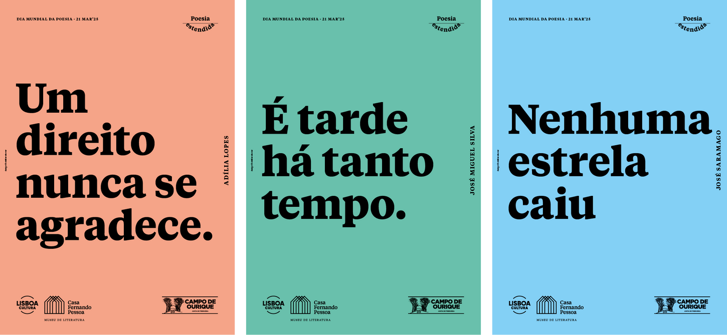 Três bandeiras com versos de poesia: “Um direito nunca se agradece”, de Adília Lopes; “É tarde há tanto tempo”, de José Miguel Silva; e “Nenhuma estrela caiu”, de José Saramago.