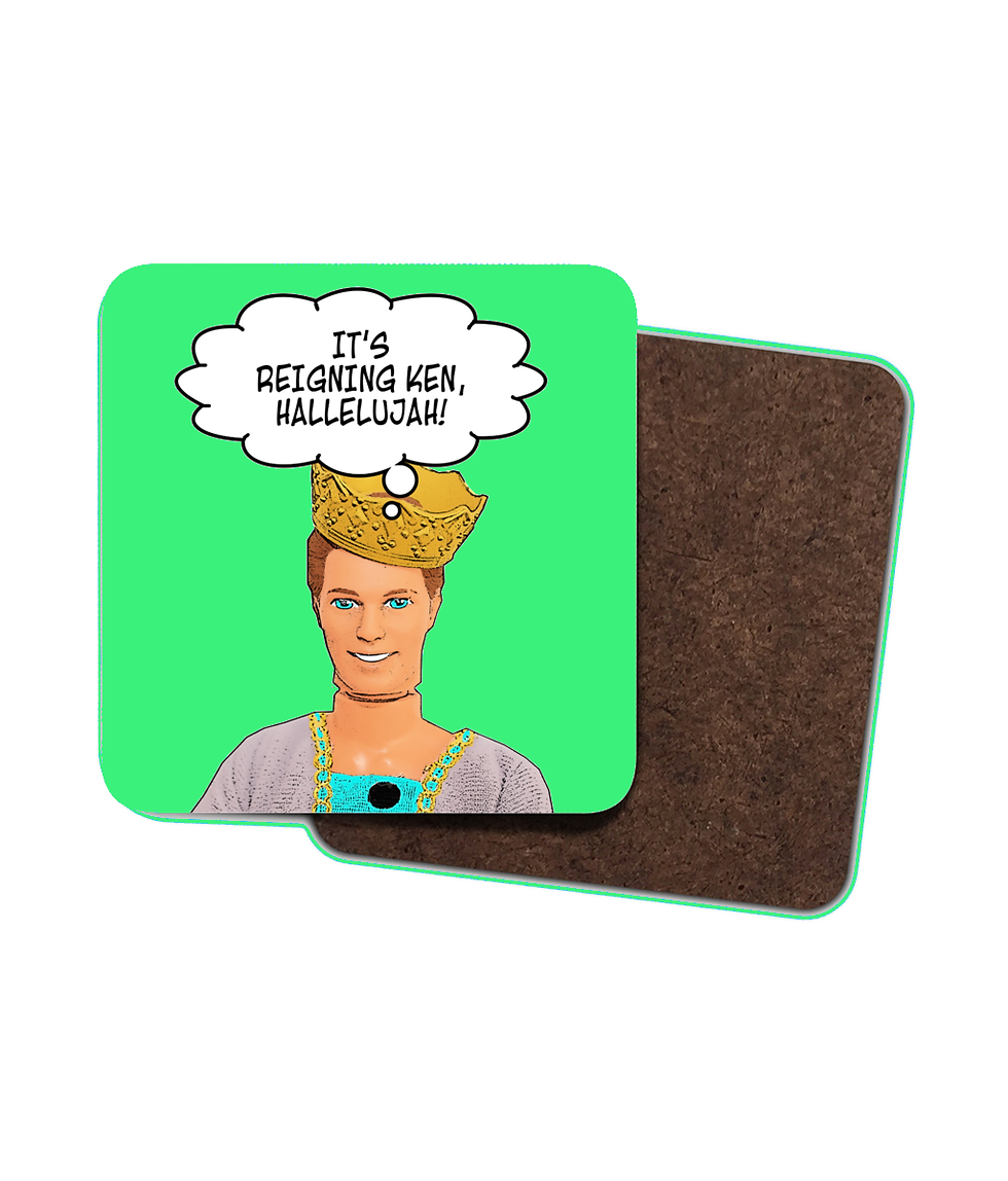 Thumbnail: 4 x Funny, It's Reigning Ken Drinks Coasters!