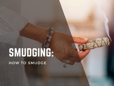 How to Smudge