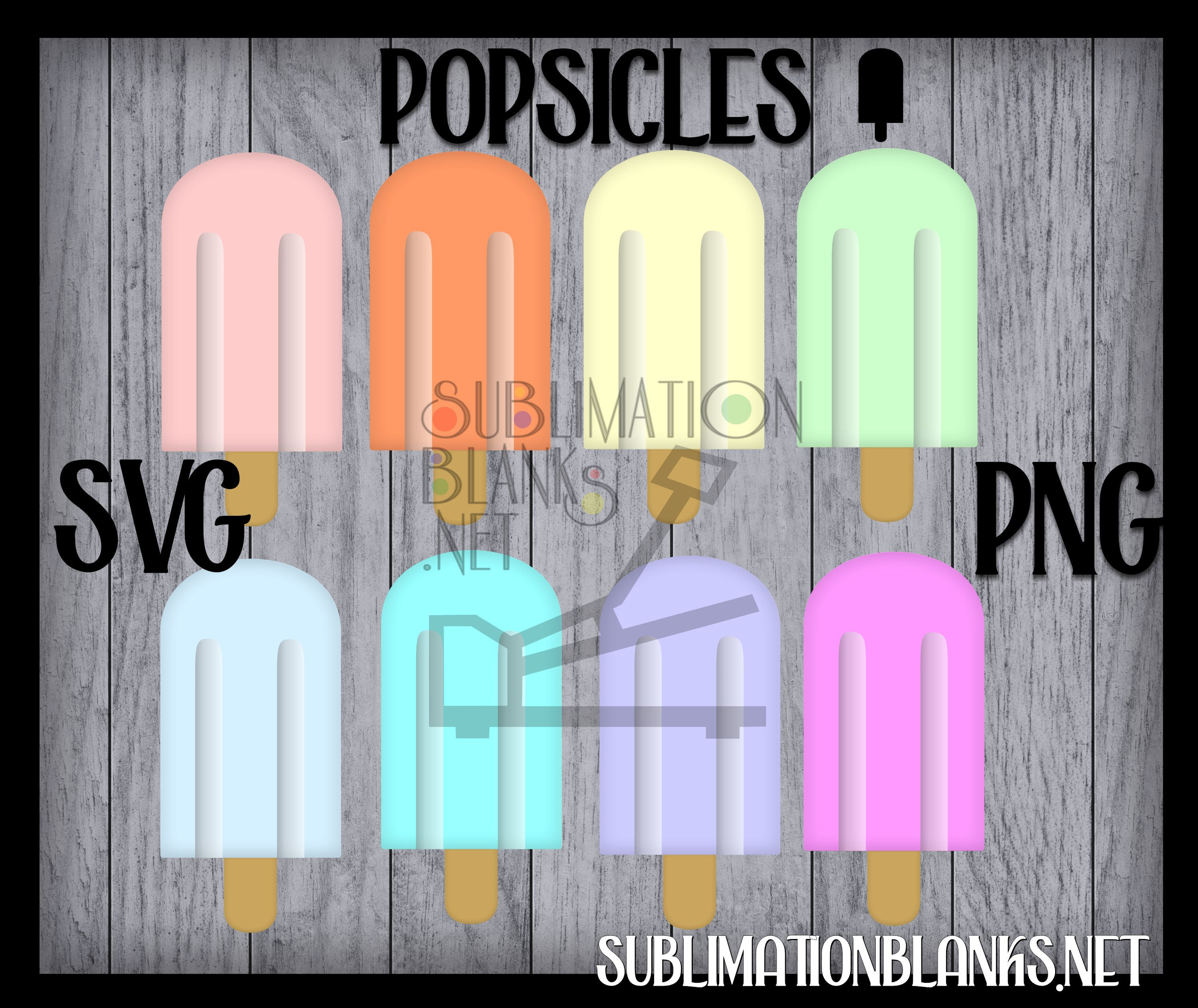 POPSICLE Svg Ice Cream Summer PNG Files Sublimation Designs Downloads svg files