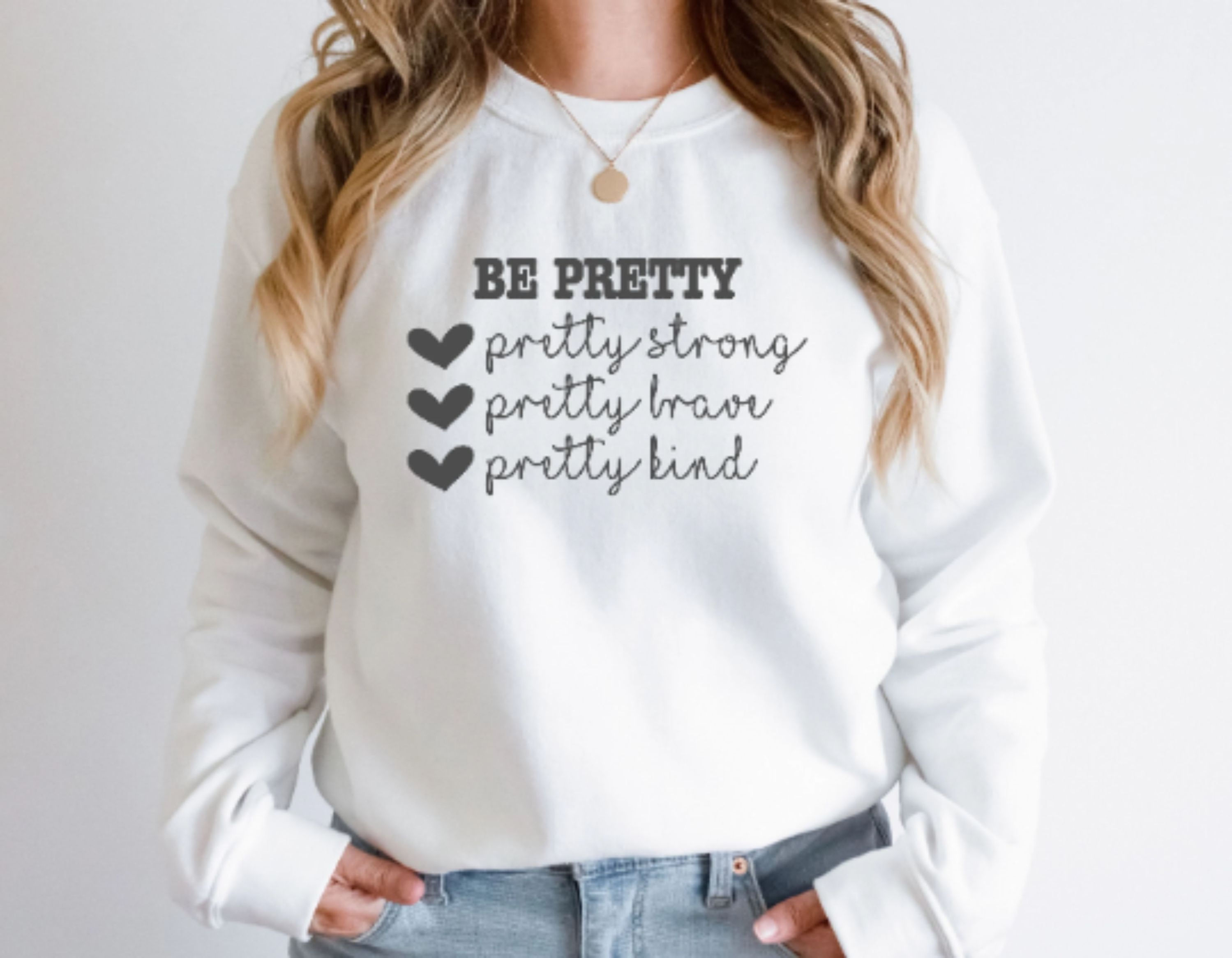 Be Kind svg, Be Strong svg, Be Pretty SVG, Be Brave svg, positive affirmations,