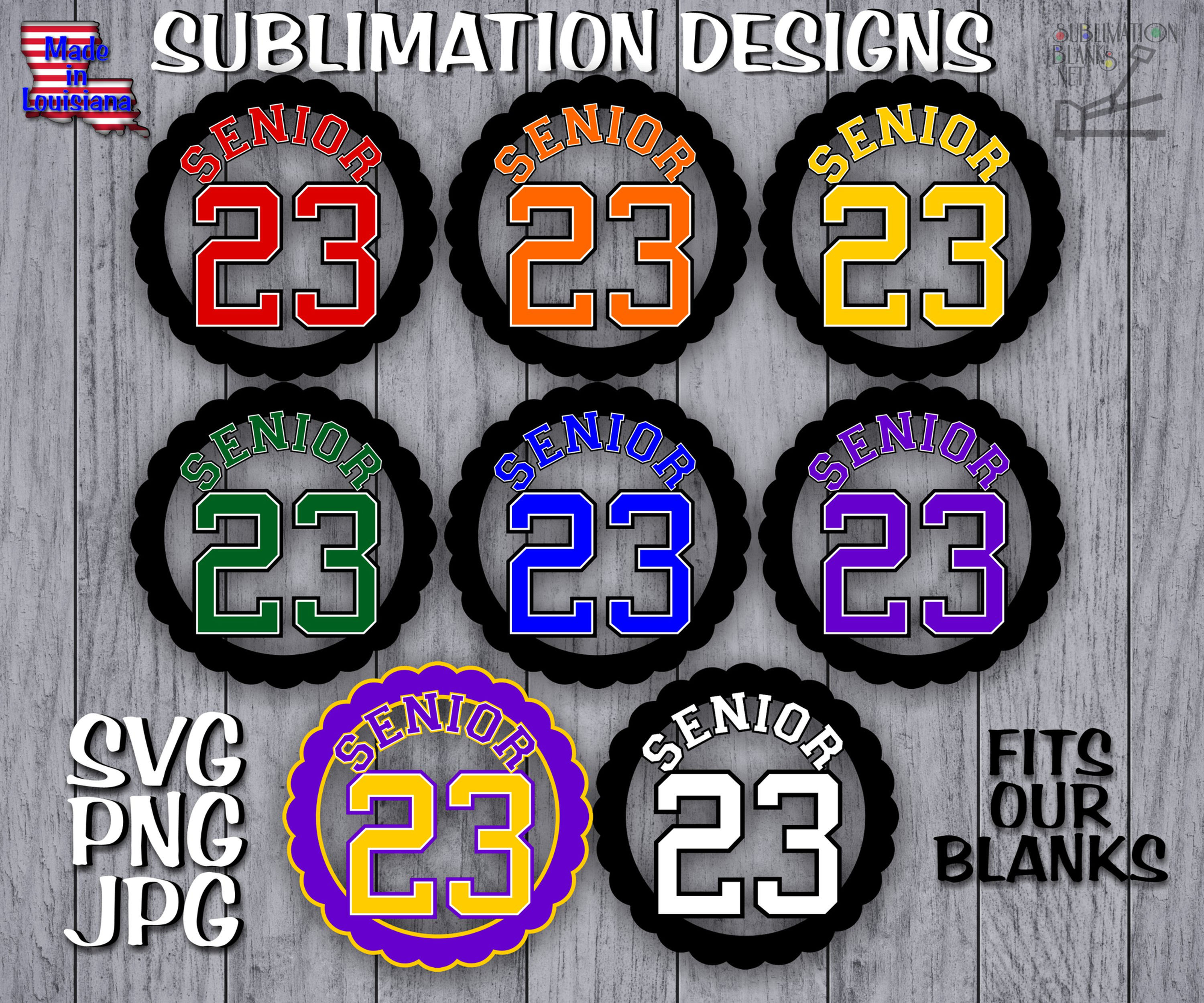 Senior 23 SVG Senior 2023 PNG BUNDLE Sublimation Designs Download Graduation
