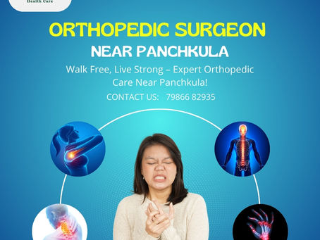 Relieve Joint Pain with Leading Orthopedic Specialist Near Panchkula