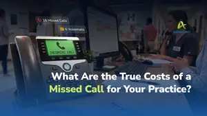 What Are the True Costs of a Missed Call for Your Practice?
