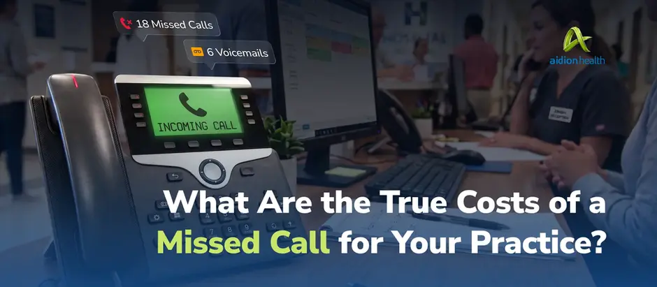 What Are the True Costs of a Missed Call for Your Practice?