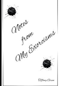 Notes From My Exorcisms