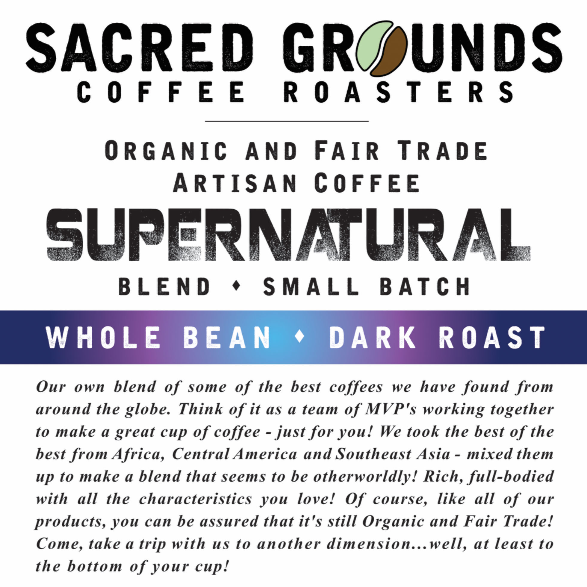 Supernatural Blend (Dark Roast)