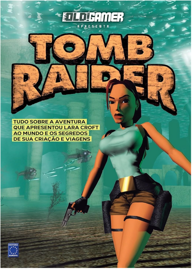 Cover of OLD!Gamer magazine featuring "Tomb Raider" with Lara Croft holding a gun, surrounded by fish and underwater columns. Vibrant, adventurous tone.
