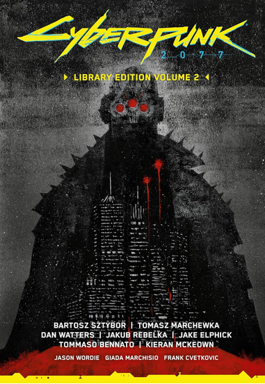 Cover of "Cyberpunk 2077: Library Edition Volume 2" with a dark, menacing figure silhouetted against a gritty cityscape and blood red accents.