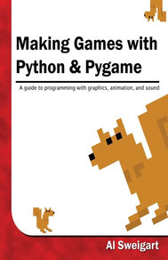 Cover of "Making Games with Python & Pygame" by Al Sweigart features pixel art squirrels on a white background with a red border.