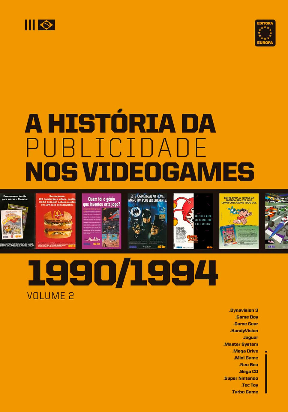 Orange book cover titled "The History of Advertising in Video Games – 1990/1994 – Volume 2," featuring vintage video game ads and consoles.