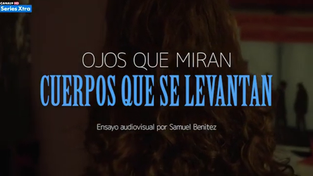 OJOS QUE MIRAN CUERPOS QUE SE LEVANTAN