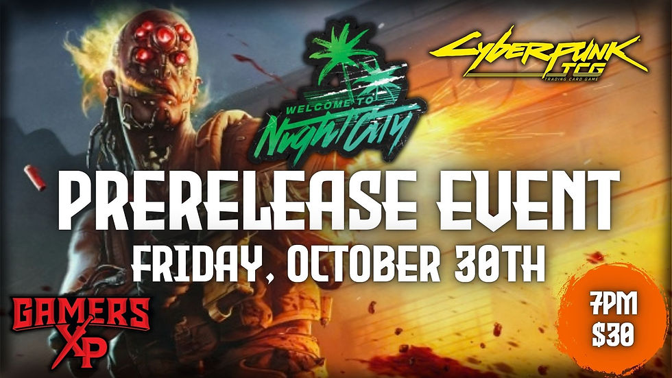 Cyberpunk Welcome to Night City Prerelease Event