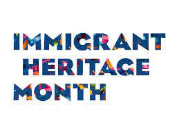 I Am An Immigrant - Immigrant Heritage Month 2023
