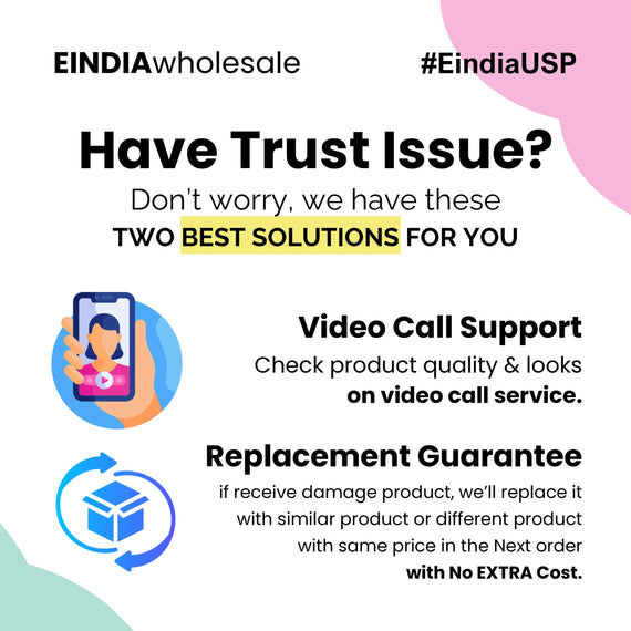 EINDIAwholesale #EindiaUSP: Trust issues? Video call support and replacement guarantee provided