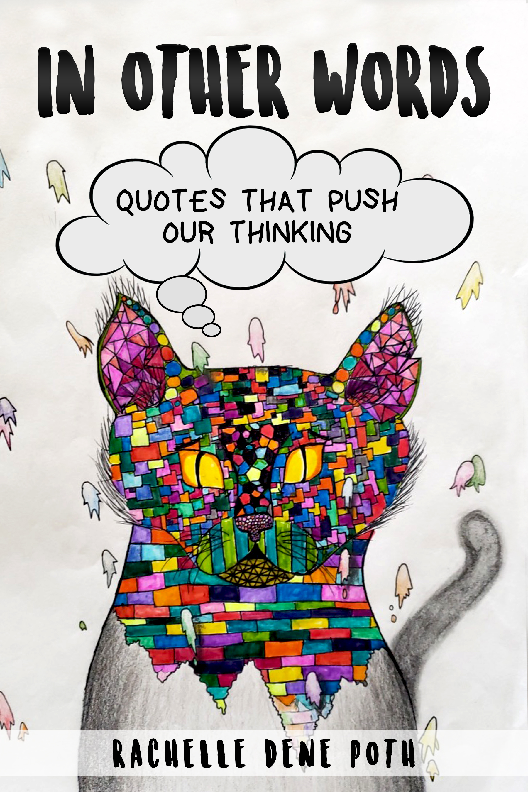 In Other Words by Rachelle Dene Poth