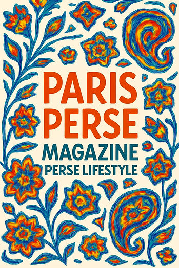 Paris Perse Magazine Perse Lifestyle
