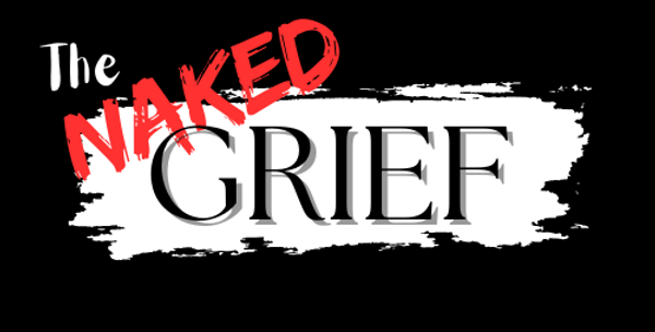 The Naked Grief logo with bold typography and 'Naked' stamp in red, representing raw and unfiltered grief support