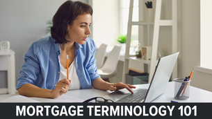 Mortgage Terminology 101: Essential Terms Explained