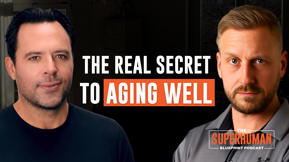 Two men flank bold text The Real Secret to Aging Well, with The Superhuman Blueprint Podcast logo on a dark background.