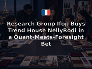 Research Group Ifop Buys Trend House NellyRodi in a Quant-Meets-Foresight Bet