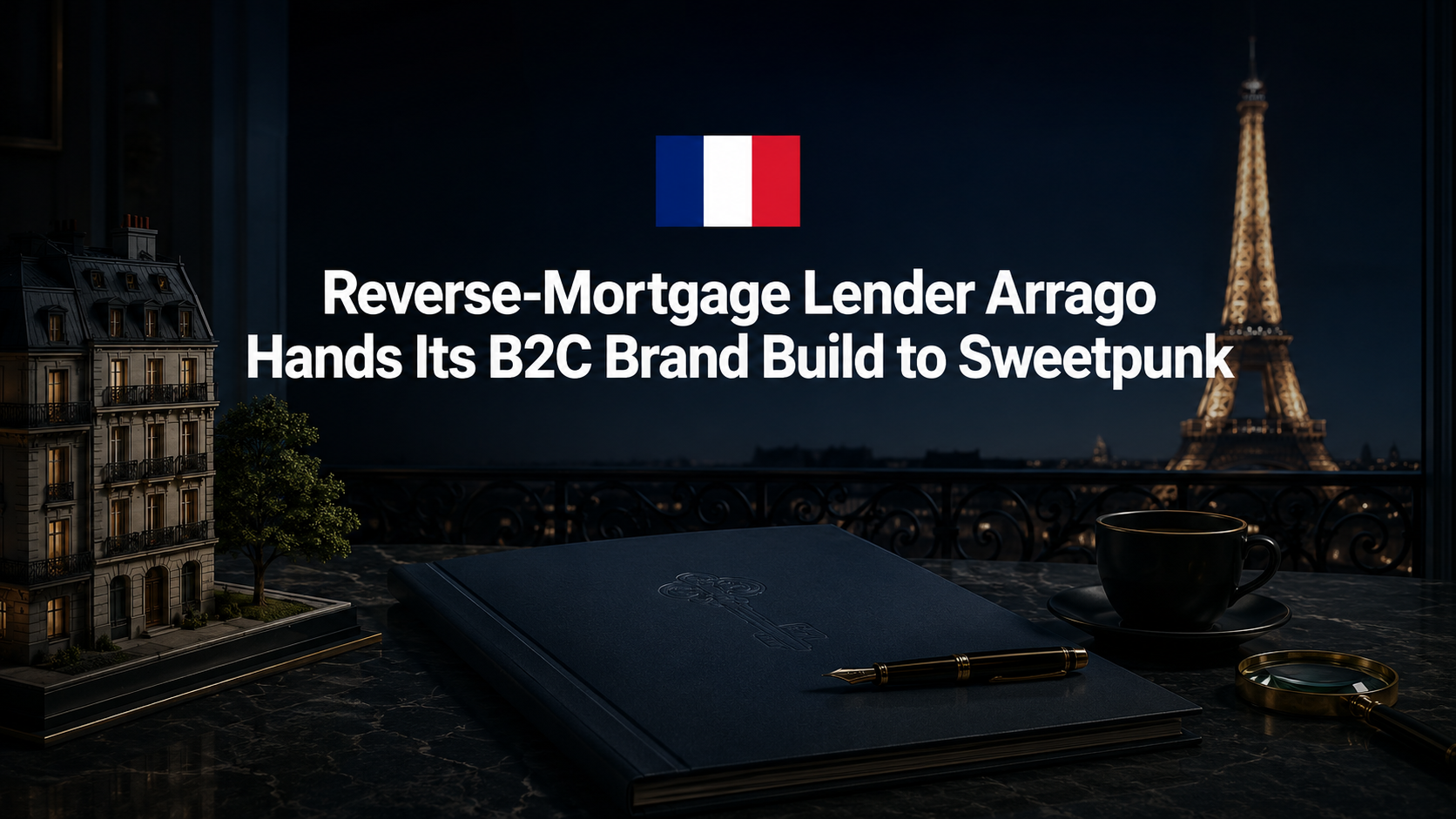 Reverse-Mortgage Lender Arrago Hands Its B2C Brand Build to Sweetpunk
