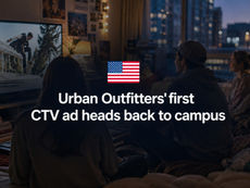 Urban Outfitters' first CTV ad heads back to campus
