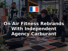 On Air Fitness Rebrands With Independent Agency Carburant