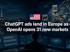 ChatGPT ads land in Europe as OpenAI opens 31 new markets