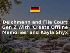 Deichmann and Fila Court Gen Z With 'Create Offline Memories' and Kayla Shyx