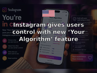 Instagram gives users control with new ‘Your Algorithm’ feature