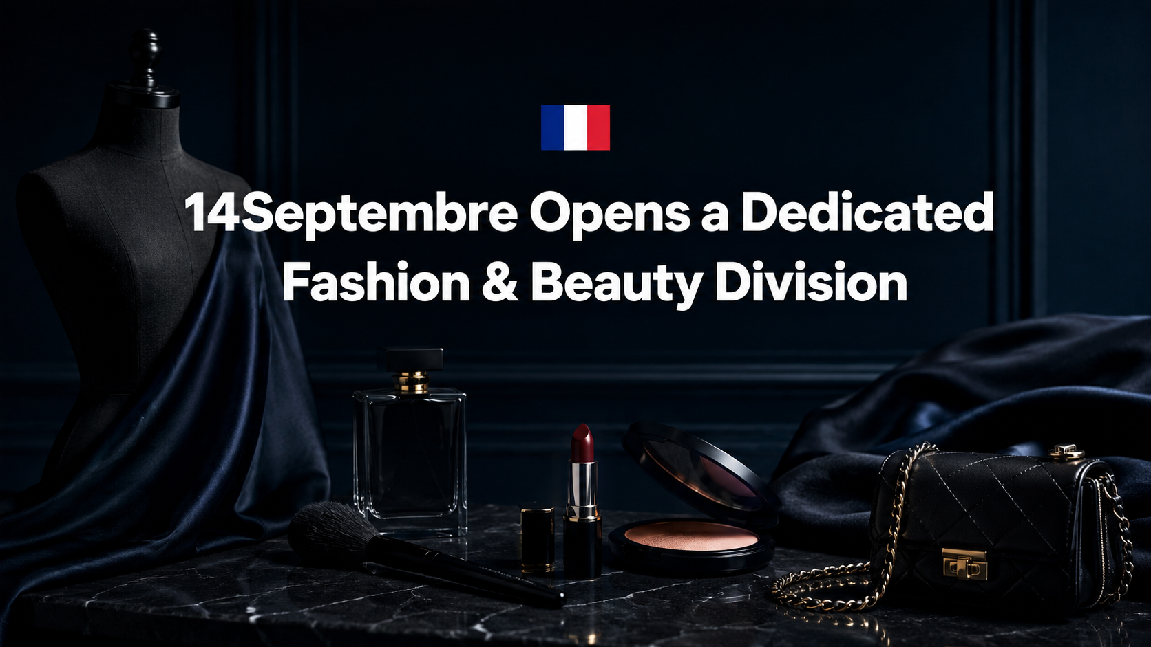 14Septembre Opens a Dedicated Fashion & Beauty Division