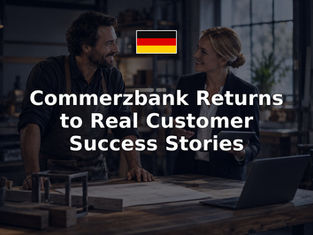 Commerzbank Returns to Real Customer Success Stories