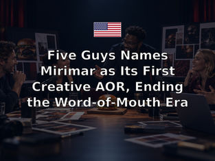 Five Guys Names Mirimar as Its First Creative AOR, Ending the Word-of-Mouth Era