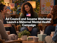 Ad Council and Sesame Workshop Launch a Maternal Mental-Health Campaign