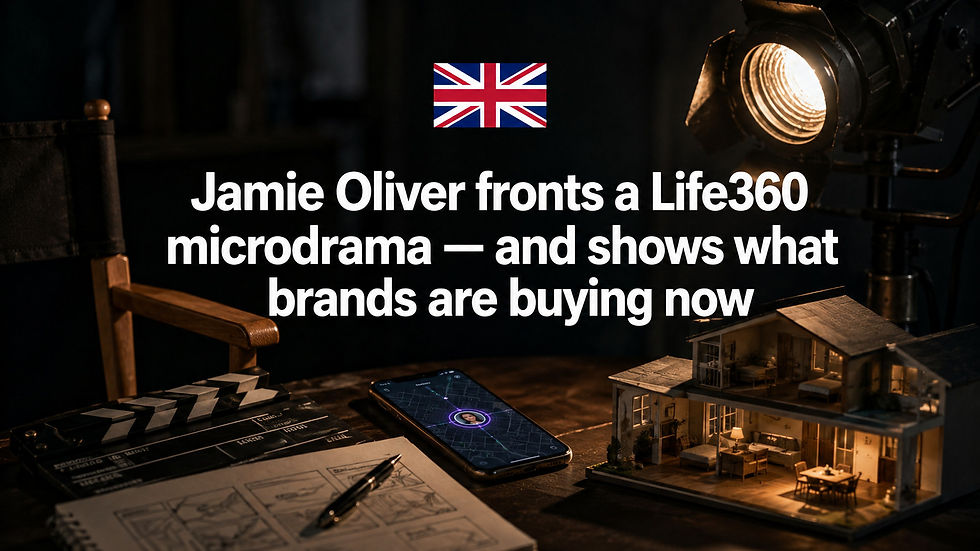 Jamie Oliver fronts a Life360 microdrama — and shows what brands are buying now