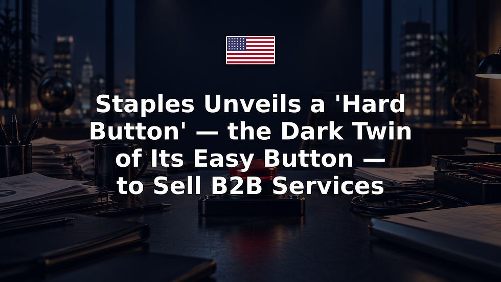 Staples Unveils a 'Hard Button' — the Dark Twin of Its Easy Button — to Sell B2B Services