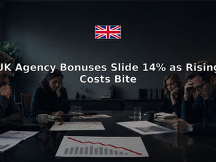 UK Agency Bonuses Slide 14% as Rising Costs Bite