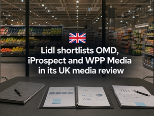 Lidl shortlists OMD, iProspect and WPP Media in its UK media review