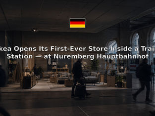 Ikea Opens Its First-Ever Store Inside a Train Station — at Nuremberg Hauptbahnhof